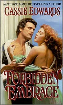 Forbidden Embrace by Cassie Edwards