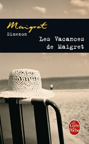 Les Vacances de Maigret by Georges Simenon