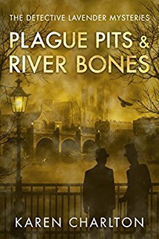 Plague Pits & River Bones by Karen Charlton