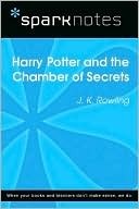 Harry Potter and the Chamber of Secrets by SparkNotes