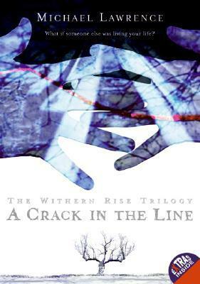 A Crack in the Line by Michael Lawrence