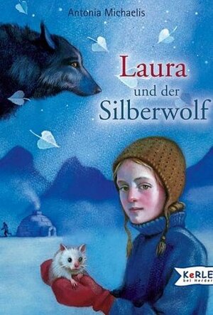 Laura und der Silberwolf by Antonia Michaelis