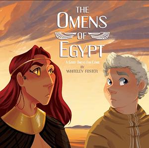 The Omens of Egypt by Whiteley Foster