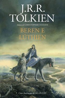 Beren e Lúthien by J.R.R. Tolkien