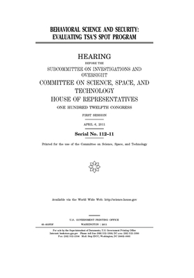 Behavioral science and security: evaluating TSA's SPOT program by Committee On Science Space an (house), United S. Congress, United States House of Representatives