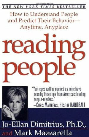 Reading People: How to Understand People and Predict Their Behavior- -Anytime, Anyplace by Jo-Ellan Dimitrius