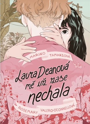 Laura Deanová mě už zase nechala by Mariko Tamaki