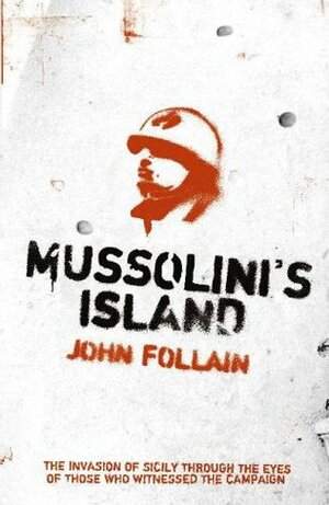 Mussolini's Island by John Follain