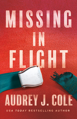 Missing in Flight by AUDREY J. COLE