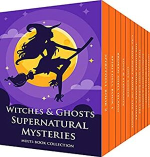 Witches and Ghosts Supernatural Mysteries: Multi-Book Collection by Angela Pepper