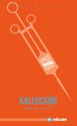 Kallocaïne by Karin Boye
