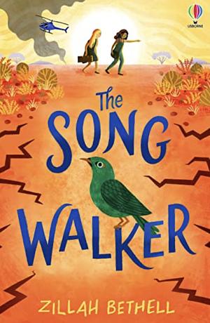 The Song Walker by Zillah Bethell