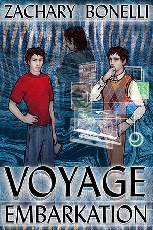 Voyage Embarkation (Voyage along the Catastrophe of Notions Book 1) by Zachary Bonelli