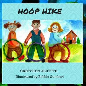 Hoop Hike by Gretchen Griffith