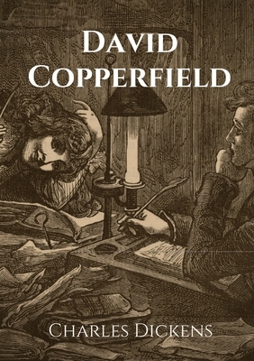 David Copperfield by Charles Dickens