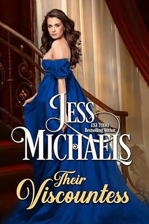 Their Viscountess by Jess Michaels, Jess Michaels