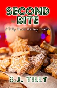 Second Bite by S.J. Tilly