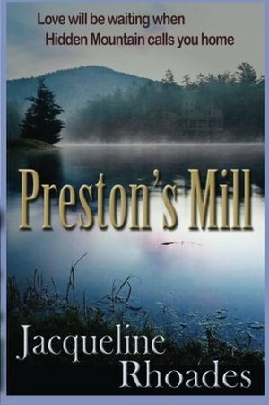 Preston's Mill by Jacqueline Rhoades