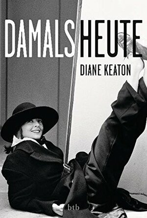 Damals Heute by Diane Keaton