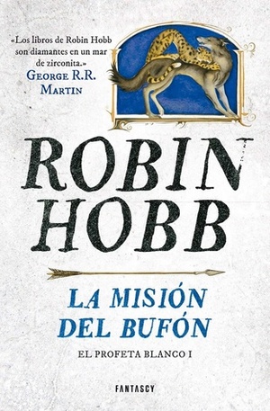 La misión del bufón by Robin Hobb, Raúl García Campos, Manuel de los Reyes