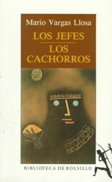 Los Jefes / Los Cachorros by Mario Vargas Llosa
