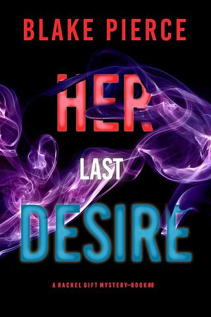 Her Last Desire by Blake Pierce