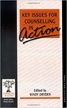 Key Issues for Counselling in Action by Windy Dryden