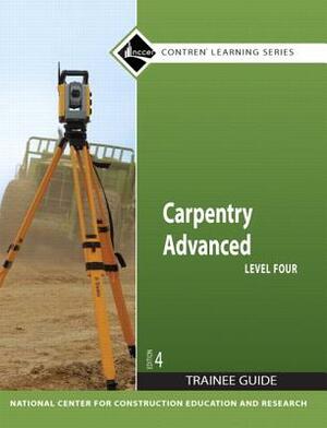 Carpentry Advanced Level 4 Trainee Guide, Binder by Nccer