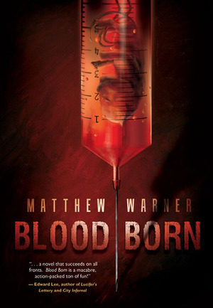 Blood Born by Matthew Warner, Deena Warner