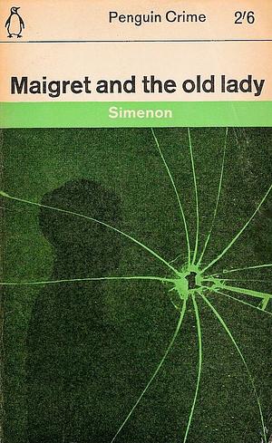 Maigret and the Old Lady by Georges Simenon