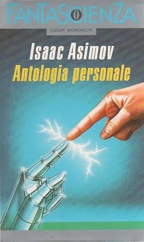 Antologia Personale - Volume Primo by Isaac Asimov