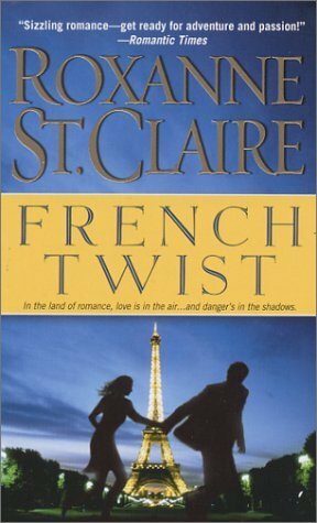 French Twist by Roxanne St. Claire