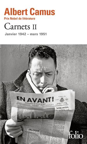 Carnets II : Janvier 1942 - mars 1951 by Albert Camus