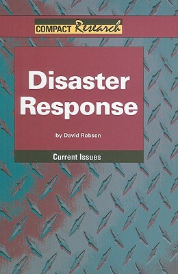 Disaster Response by David Robson