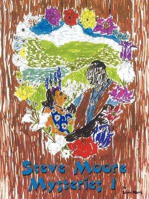 Steve Moore Mysteries I by Steve Harris