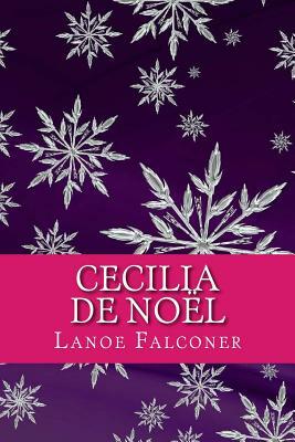 Cecilia de Noël by Lanoe Falconer