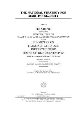 The national strategy for maritime security by Committee on Transportation and (house), United S. Congress, United States House of Representatives