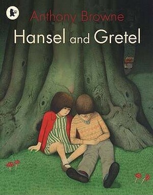 Hansel And Gretel by Anthony Browne