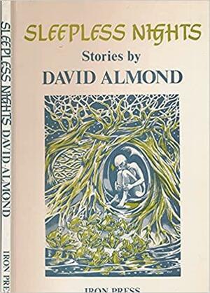 Sleepless Nights by David Almond