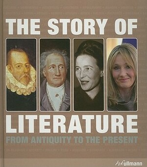 The Story of Literature: From Antiquity to the Present by Daniel Andersson, Michael Aston
