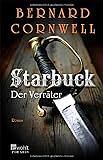 Starbuck: Der Verräter by Bernard Cornwell