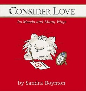 Consider Love by Sandra Boynton