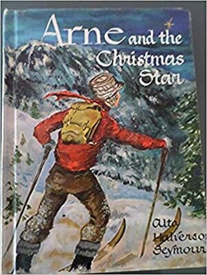 Arne and the Christmas Star by Alta Halverson Seymour