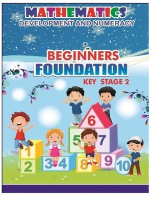 Beginners Foundation Stage 2: Mathematics Development and Numeracy by Frank Smith