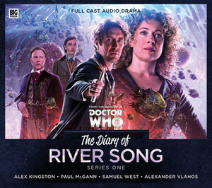 The Diary of River Song: Series 1 by James Goss, Jenny T. Colgan, Matt Fitton, Justin Richards