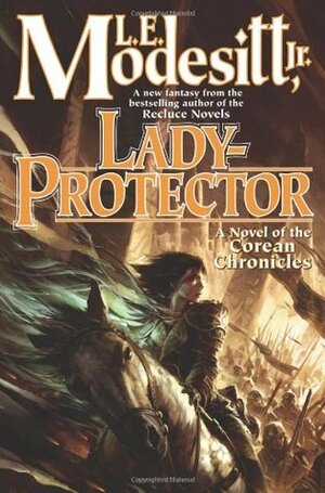 Lady-Protector by L.E. Modesitt, Jr.