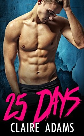 25 Days by Claire Adams