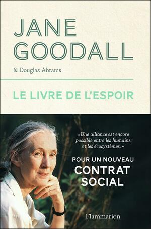 Le livre de l'espoir by Douglas Abrams, Jane Goodall, Gail Hudson