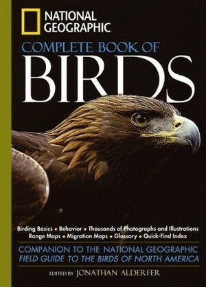 National Geographic Complete Birds of North America by Jonathan Alderfer