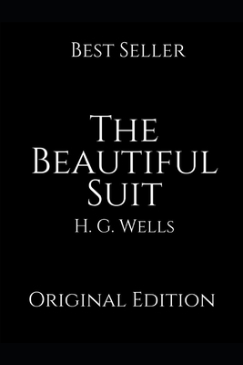 The Beautiful Suit by H.G. Wells